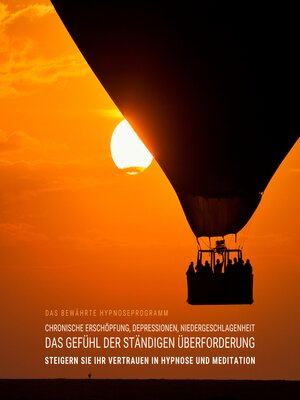 cover image of Chronische Erschöpfung, Depressionen, Niedergeschlagenheit, das Gefühl der ständigen Überforderung